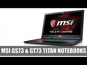 MSI GS73 & GT73 Titan Gaming-Notebook (Computex 2016) | Allround-PC.com