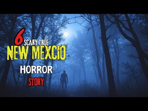 6 Most Disturbing TRUE New Mexico Horror Stories | Eerie HOUR