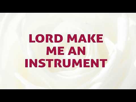 Lord Make Me An Instrument Song Lyrics Video - Divine Hymns