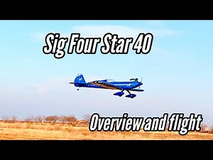 Sig Four Star Part 6 Overview and Flight