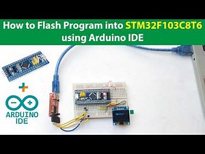 How to Upload Program in STM32F103C8T6 Blue pill using Arduino IDE