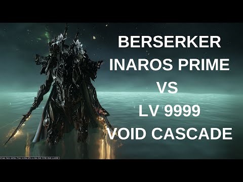 Warframe Berserker Inaros Prime VS LV 9999 Void Cascade