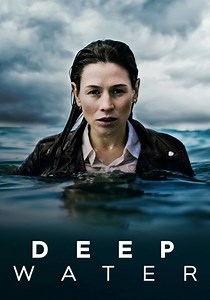 Deep Water Season 1 - watch full episodes streaming online