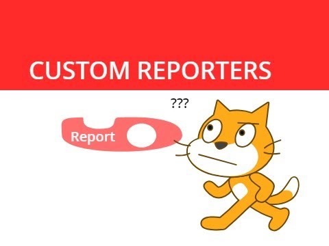 Custom Reporters in Scratch Tutorial