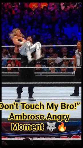 Ambrose Got Angry 😡 “Why You Touched My Bro?” 😂 #wwe #wrestling #wweshorts #wrestlemania #wwesavanna