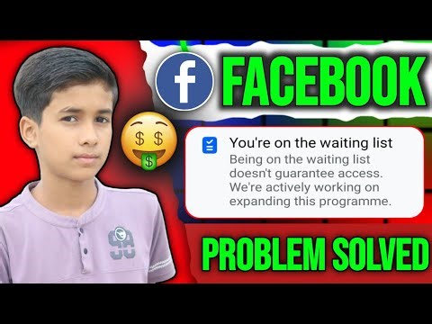 Facebook You're On The Waiting List | Facebook Content Monetization Problem