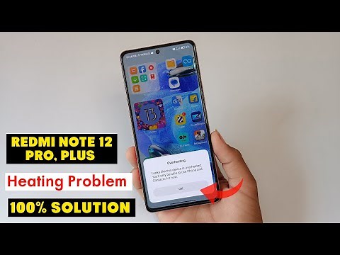 Redmi Note 12 Pro Overheating Problem Solution | Redmi Note 12 Pro heating Problem solution
