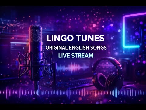 Lingo Tunes Live 🎧 Original English Songs | Chill Pop • Indie Pop • Relaxing Music Stream