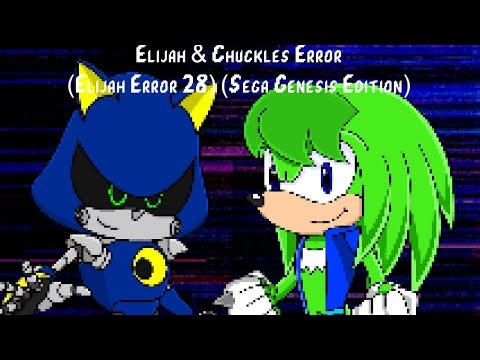 Elijah & Chuckles Error (Elijah Error 28) (Sega Genesis Edition)