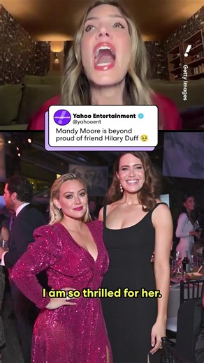 Proud friend alert! Mandy Moore gushes over HIiary Duff's comeback to pop music.