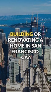  If you're building a home in San Francisco, CA or thinking about a...