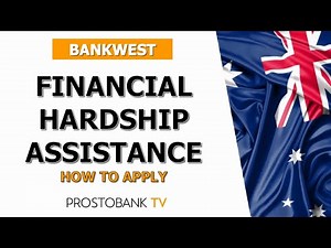 How to Apply for Financial Hardship Assistance with Bankwest