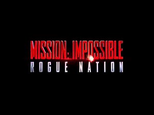 Soundtrack Mission Impossible Rogue nation (Theme Song) / Trailer Music Mission Impossible 5
