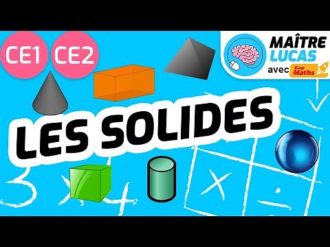 Solids CE1 - CE2 - Cycle 2 - Maths - Mathematics - Geometry