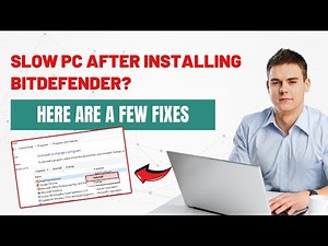 Slow PC After Installing Bitdefender Here are Few Fixes | Antivirus Tales