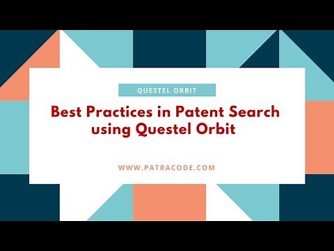 Best Practices in Patent Search using Questel Orbit