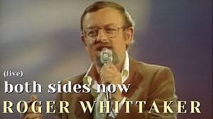 BOTH SIDES NOW Lyrics - ROGER WHITTAKER | eLyrics.net