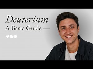 Deuterium & Health: A Basic Guide