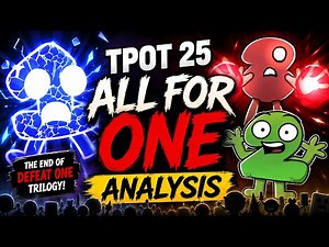 TPOT 25 ANALYSIS! ALL FOR ONE EXPLAINED!