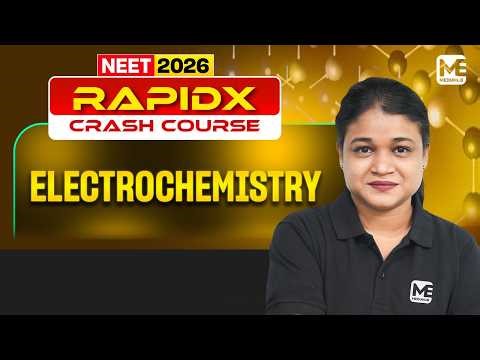 Electrochemistry in 60 Minutes | NEET 2026 Crash Course – Rapid X | Full Chemistry Revision