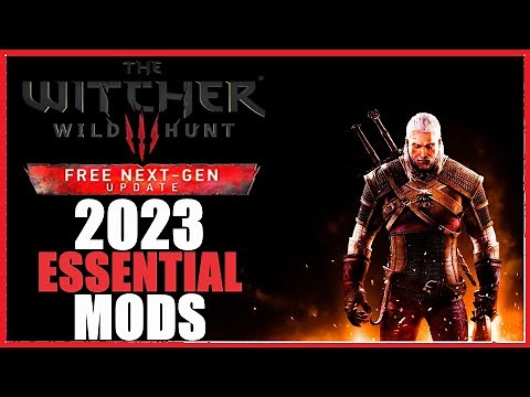 Witcher 3 [Next Gen] - Best MODS for 2023 - Top 15 mods