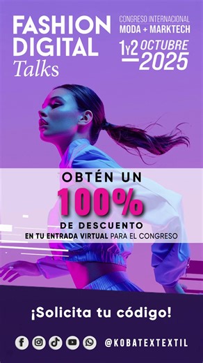 ¡Te invitamos al Fashion Digital Talks! @Fashion Digital Talks #FDT2025 #FDT #FashionDigitalTalk #FashionDigital #FashionTalks 🌐KobatexTextil.com.mx