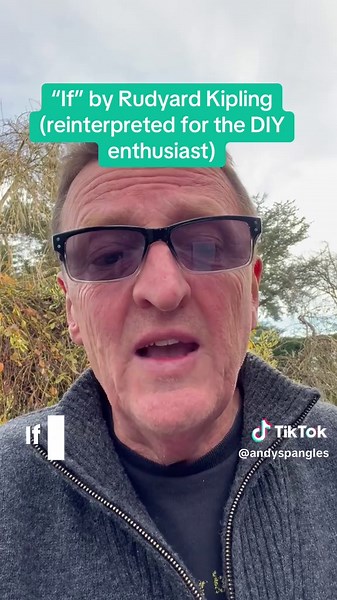 A hymn to the #DIY enthusiast as viewed through the lens of England’s favourite #poem - “If” by Rudyard Kipling #poetry #spokenword #humour