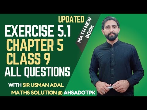 Exercise 5.1 Full Solution || Chapter 5 Class 9 Maths || New Book PCTB 2025