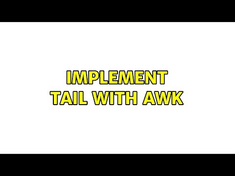 Implement tail with awk (4 Solutions!!)