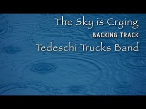 The Sky is Crying » Backing Track » Tedeschi Trucks Band
