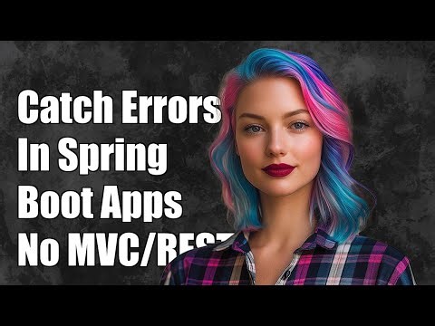 How to catch non-MVC and non-REST exceptions in Spring Boot