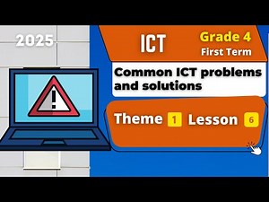 Common ICT problems and solutions | Grade 4 | Theme 1 - Lesson 6 | ICT