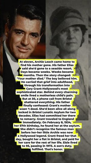 Cary Grant and the Mother He Found Again ❤️