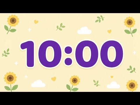🌻 10-Minute Summer Sunflower Timer | Focus & Classroom Countdown