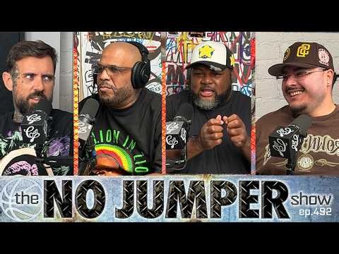The No Jumper Show Ep # 492