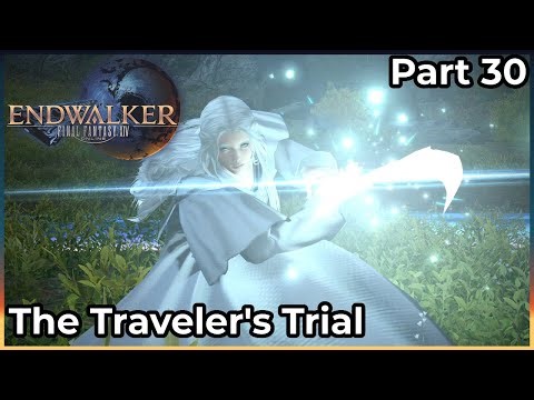 The Traveler's Trial | Final Fantasy XIV: Endwalker - Part 30