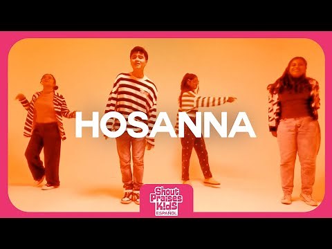 Hosanna – Shout Praises Kids (Music Video)