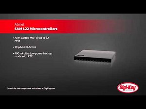 Atmel SAM L22 Series Microcontrollers | Digi-Key Daily