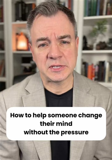 Effective Strategies to Change Minds Without Pressure