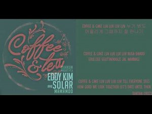 Coffee & Tea - Eddy Kim & Solar Mamamoo Lyrics [Han,Rom,Eng]