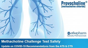 Methacholine Challenge Test Safety, Update on COVID-19 recommendations from the ATS & CTS
