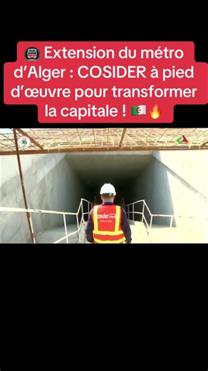 Extension du métro d’Alger : COSIDER à l’œuvre ! 🇩🇿