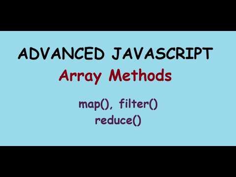 Advanced Javascript #2- Array Methods : map(), filter(), reduce()