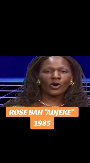 Souvenirs Musicaux de Côte d'Ivoire : ROSE BAH ADJEKE 1985