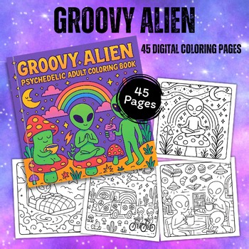 Groovy Alien Coloring Pages | 45 Psychedelic Alien & Trippy Space Designs for Ad