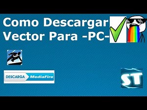"|Como Descargar E instalar Vector Full Para PC en Español|"