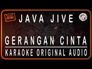 JAVA JIVE - GERANGAN CINTA - KARAOKE ORIGINAL AUDIO