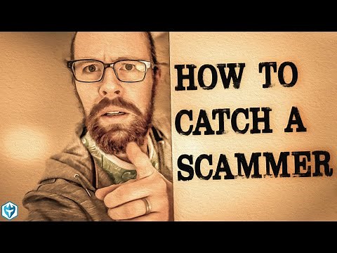 How To Catch A Scammer