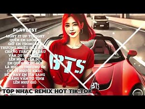 Top Nhạc 1 Hour Drop Cực Mạnh - Lên Nhạc Lên Đời Hot Tik Tok