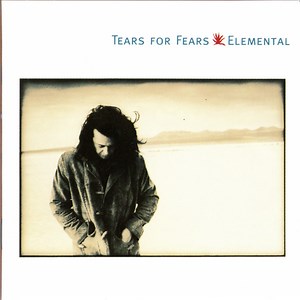 Tears For Fears - Elemental